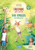 Freunde gibt es überall/Hay Amigos por todas partes (Deutsch-Spanisch)