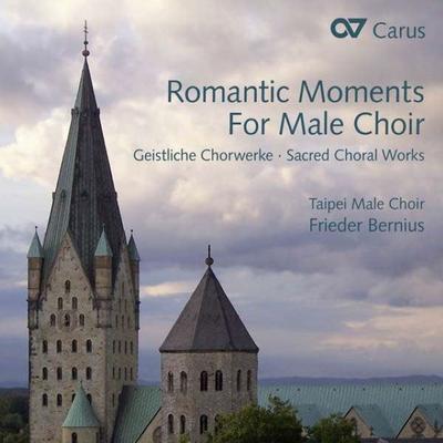 Romantic Moments For Male Choir