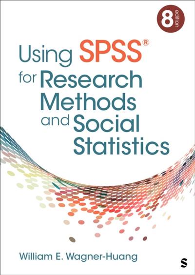Using SPSS(R) for Research Methods and Social Statistics