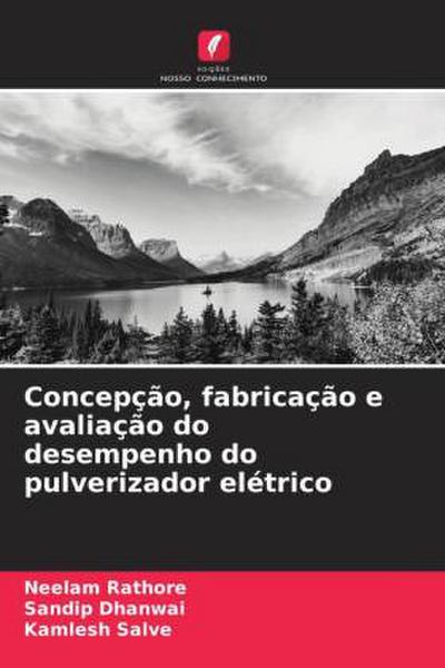 Concepção, fabricação e avaliação do desempenho do pulverizador elétrico