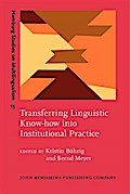 Transferring Linguistic Know-how into Institutional Practice