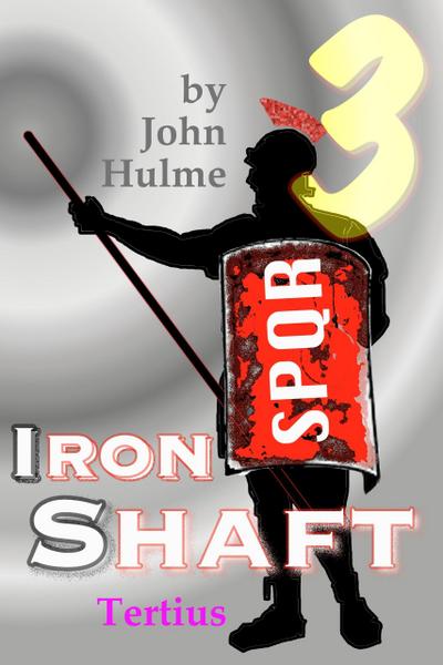 Iron Shaft: Tertius (Shaftsman, #3)