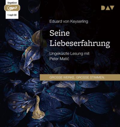 Seine Liebeserfahrung, 1 Audio-CD, 1 MP3