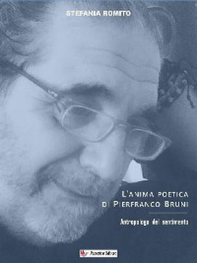 L’anima poetica di Pierfranco Bruni