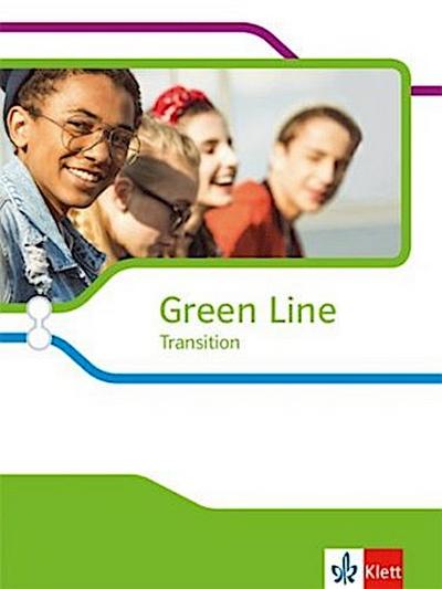 Green Line Transition Schülerbuch Klasse 10 (G8), Klasse 11 (G9)