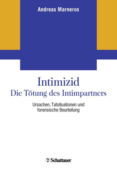 Intimizid - Die Tötung des Intimpartners