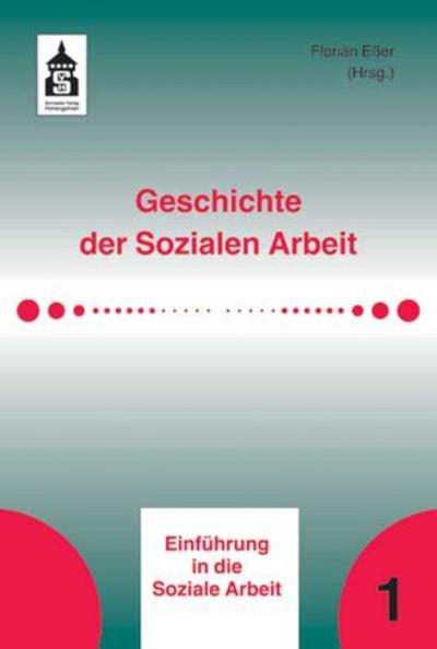 Geschichte der Sozialen Arbeit