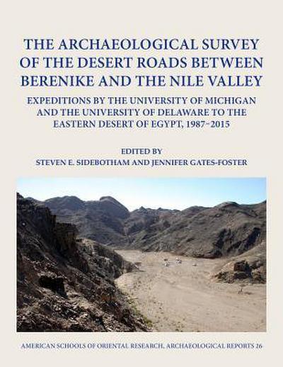 The Archaeological Survey of the Desert Roads Between Bereni