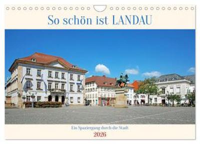 So schön ist Landau (Wandkalender 2026 DIN A4 quer), CALVENDO Monatskalender