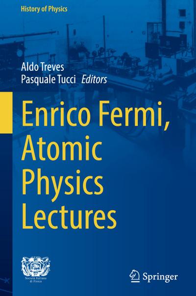 Enrico Fermi, Atomic Physics Lectures