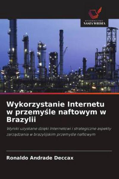 Wykorzystanie Internetu w przemy¿le naftowym w Brazylii