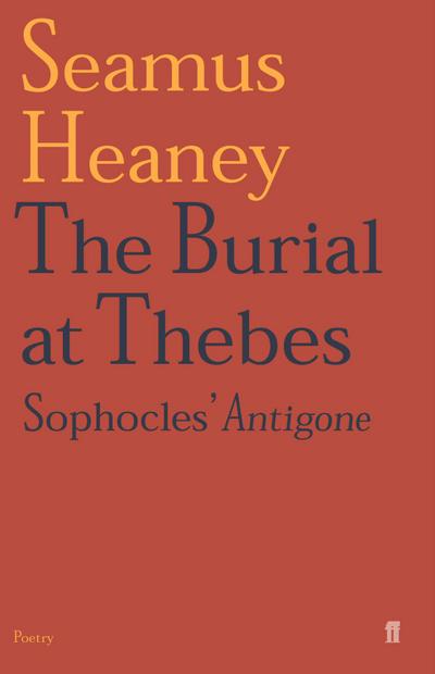Heaney, S: Burial at Thebes