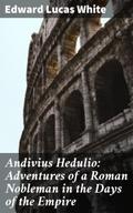 Andivius Hedulio: Adventures of a Roman Nobleman i
