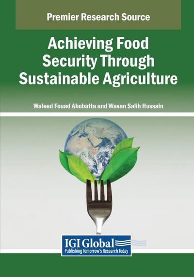 Achieving Food Security Through Sustainable Agriculture