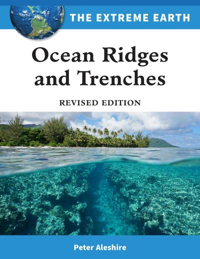Ocean Ridges and Trenches, Revised Edition (Ls Edition)