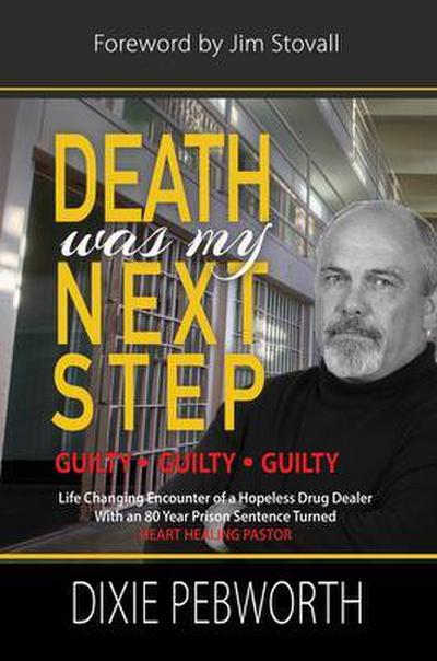 Death Was My Next Step