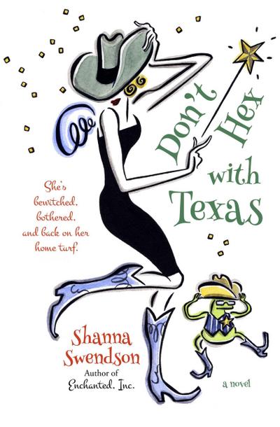 Don’t Hex with Texas (Enchanted, Inc., #4)