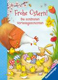 Frohe Ostern! - Die schönsten Vorlesegeschichten