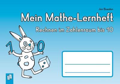 Mein Mathe-Lernheft  - Rechnen im Zahlenraum bis 10