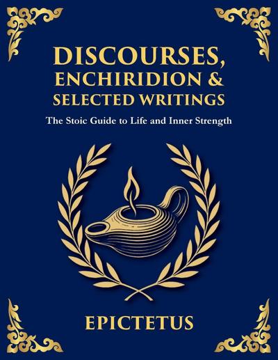 Discourses, Enchiridion & Selected Writings