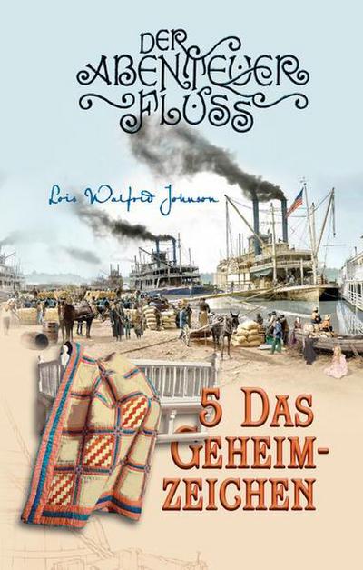 Der Abenteuer-Fluss 5 - Das Geheimzeichen