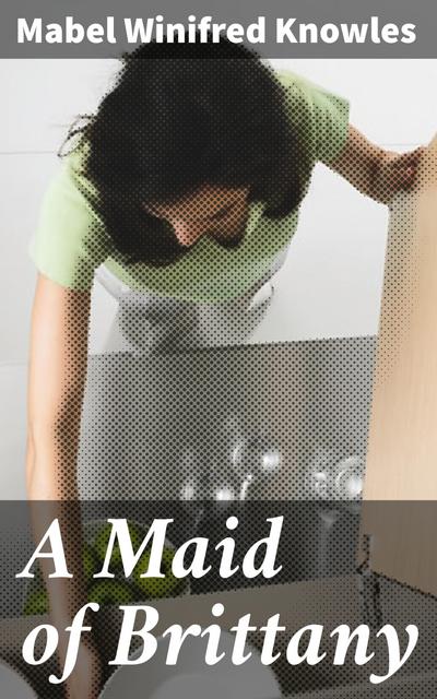 A Maid of Brittany