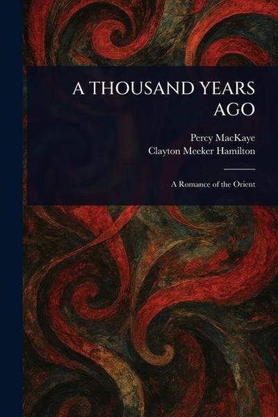 A Thousand Years Ago