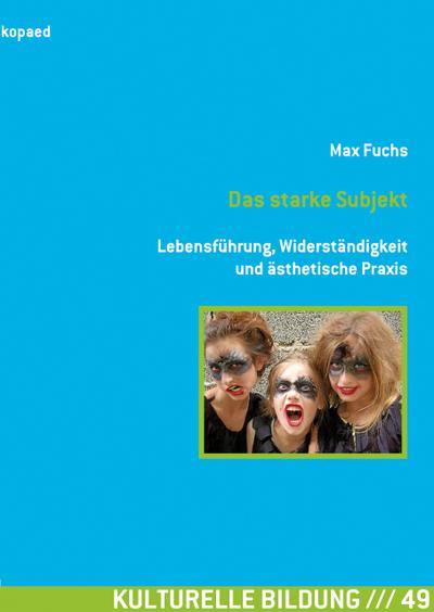 Das starke Subjekt