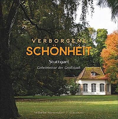 Verborgene Schönheit - Stuttgart