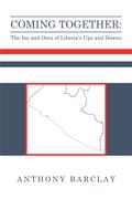 Coming Together: the Ins and Outs of Liberia’s Ups and Downs