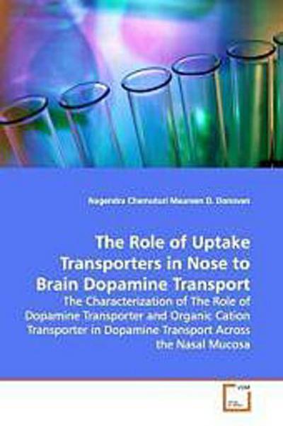 The Role of Uptake Transporters in Nose to Brain  Dopamine Transport
