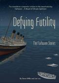 Defying Futility