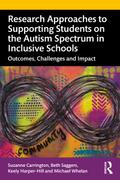 Research Approaches to Supporting Students on the Autism Spectrum in Inclusive Schools