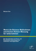 Work-Life-Balance Maßnahmen und Kosten-Nutzen Mess