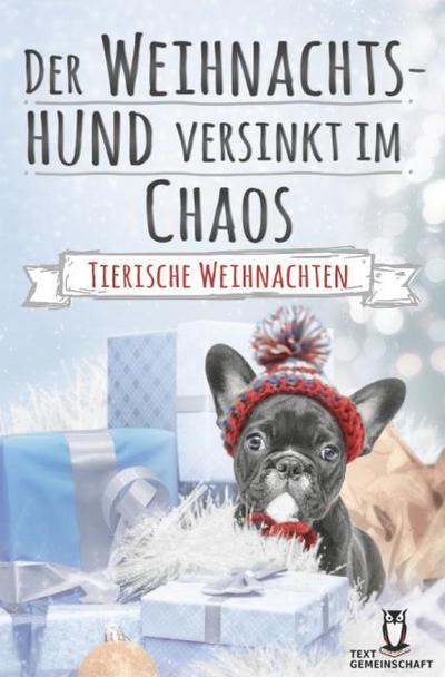 Der Weihnachtshund versinkt im Chaos