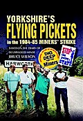 Yorkshire’s Flying Pickets