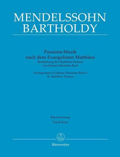 Passions-Musik nach dem Evangelisten Matthäus -Bearbeitung der Matthäus-Passion von Johann Sebastian Bach