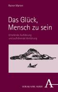 Das Glück, Mensch zu sein