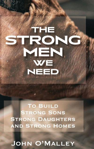 The Strong Men We Need