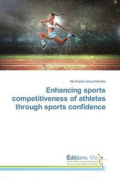Enhancing sports competitiveness of athletes through sports confidence