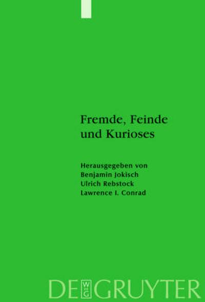 Fremde, Feinde und Kurioses