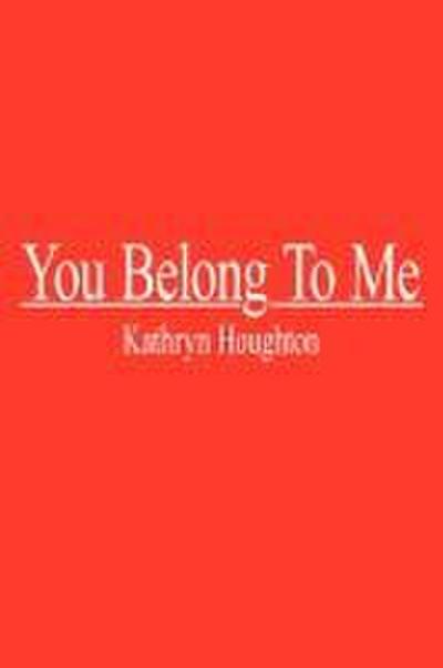 You Belong To Me