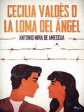 Cecilia Valdés o La loma del ángel