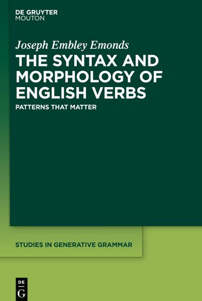 The Syntax and Morphology of English Verbs