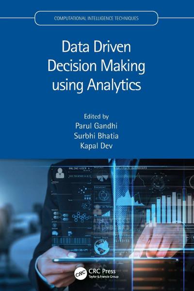 Data Driven Decision Making using Analytics