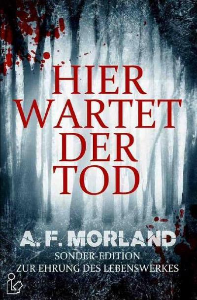 HIER WARTET DER TOD
