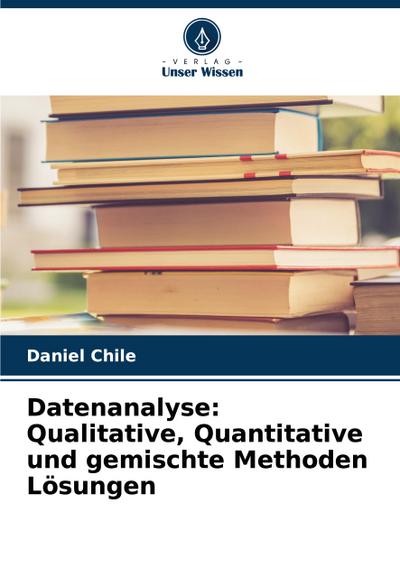 Datenanalyse: Qualitative, Quantitative und gemischte Methoden Lösungen