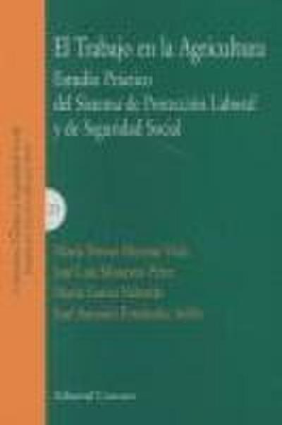 El trabajo en la agricultura : estudio práctico del sistema de protección laboral y de Seguridad Social