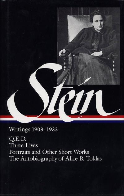 Gertrude Stein: Writings 1903-1932 (Loa #99)