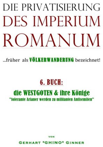 die Privatisierung des Imperium Romanum. Bd.6